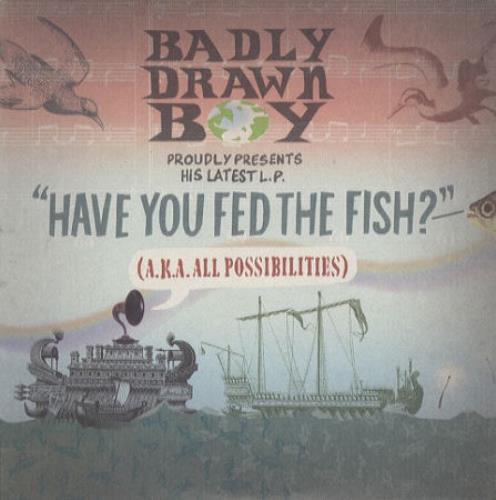 Badly Drawn Boy Have You Fed The Fish? CD album (CDLP) UK BDWCDHA227725