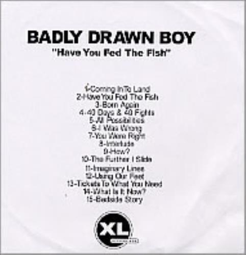 Badly Drawn Boy Have You Fed The Fish CD-R acetate UK BDWCRHA224169
