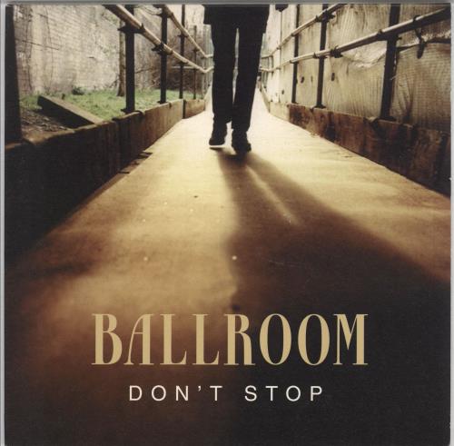 Ballroom Don't Stop 7" vinyl single (7 inch record / 45) UK B\R07DO716644