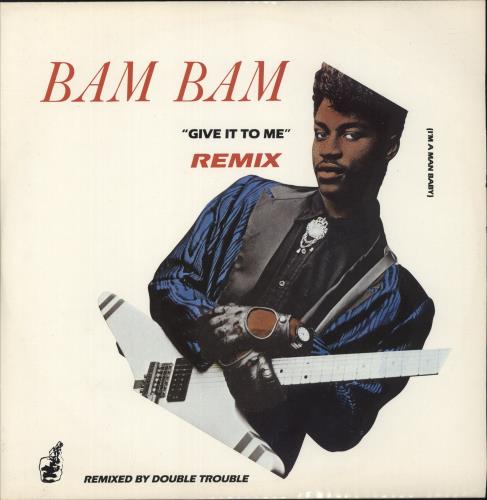 Bam Bam Give It To Me (Remix) 12" vinyl single (12 inch record / Maxi-single) UK IH912GI879186