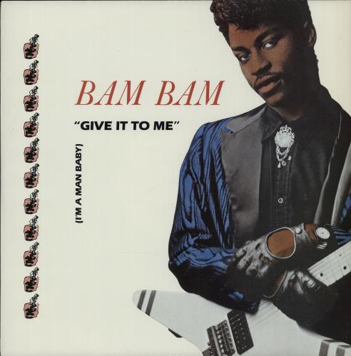 Bam Bam Give It to Me 12" vinyl single (12 inch record / Maxi-single) UK IH912GI650785