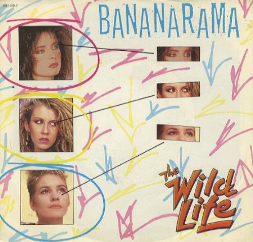 Bananarama The Wild Life 7" vinyl single (7 inch record / 45) US BAN07TH137161