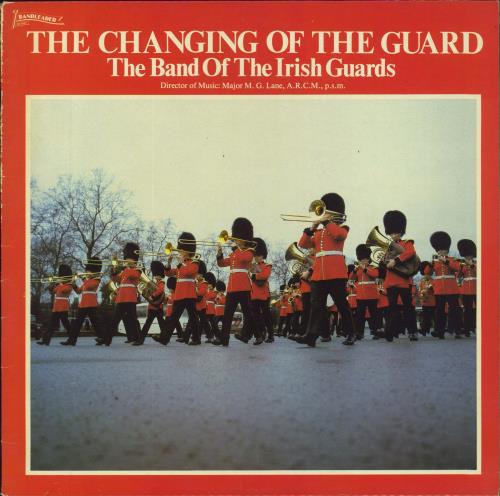 Band Of The Irish Guards The Changing Of The Guard vinyl LP album (LP record) UK QDOLPTH810623