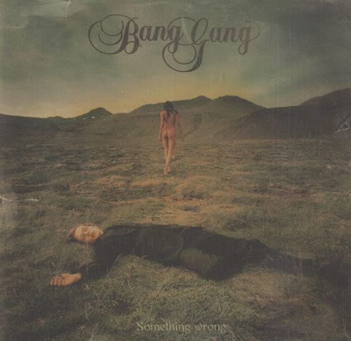 Bang Gang Something Wrong CD album (CDLP) European B03CDSO476510