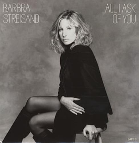 Barbra Streisand All I Ask Of You 7" vinyl single (7 inch record / 45) UK BAR07AL51492
