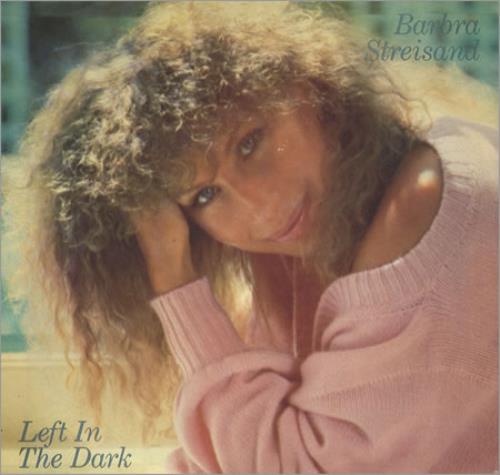 Barbra Streisand Left In The Dark 7" vinyl single (7 inch record / 45) US BAR07LE58985