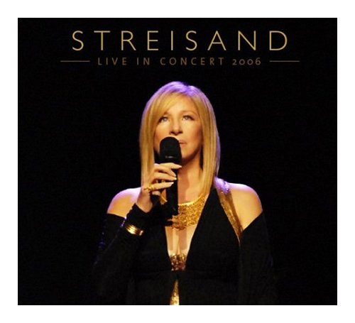 Barbra Streisand Live In Concert 2006 2 CD album set (Double CD) UK BAR2CLI398970