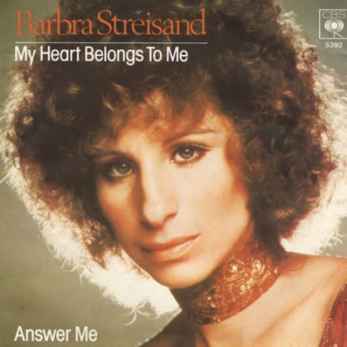 Barbra Streisand My Heart Belongs To Me 7" vinyl single (7 inch record / 45) German BAR07MY87905