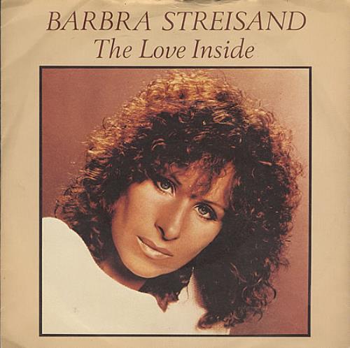 Barbra Streisand The Love Inside 7" vinyl single (7 inch record / 45) UK BAR07TH115234