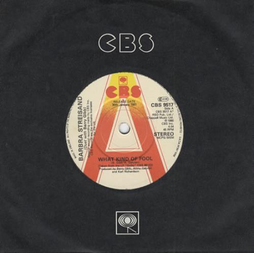 Barbra Streisand What Kind Of Fool 7" vinyl single (7 inch record / 45) UK BAR07WH115230