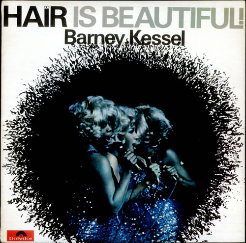 Barney Kessel Hair Is Beautiful vinyl LP album (LP record) UK BC0LPHA529751