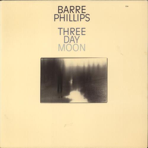 Barre Phillips Three Day Moon vinyl LP album (LP record) German E5ULPTH865919