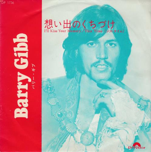 Barry Gibb I'll Kiss Your Memory 7" vinyl single (7 inch record / 45) Japanese BGB07IL715002