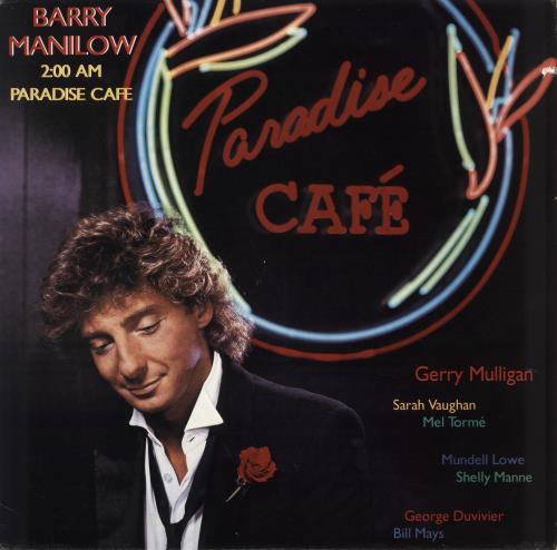 Barry Manilow 2.00am Paradise Cafe vinyl LP album (LP record) US MNLLPAM709983