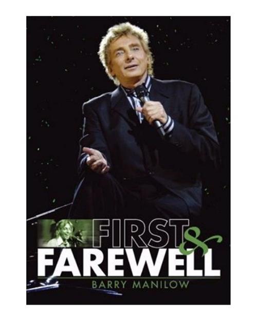 Barry Manilow First And Farewell DVD UK MNLDDFI390550