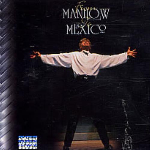 Barry Manilow From Manilow To Mexico CD album (CDLP) Mexican MNLCDFR95497