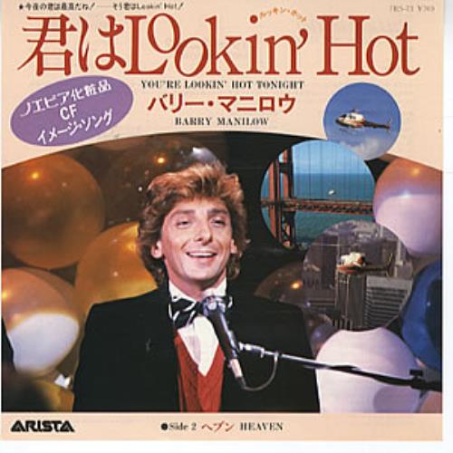 Barry Manilow Lookin' Hot 7" vinyl single (7 inch record / 45) Japanese MNL07LO312152
