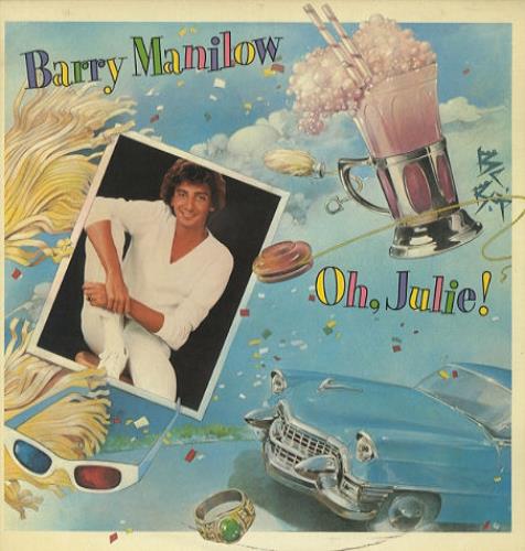 Barry Manilow Oh Julie 12" vinyl single (12 inch record / Maxi-single) US MNL12OH120380