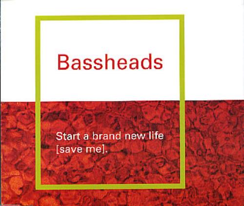 Bassheads Start A Brand New Life (Save Me) CD single (CD5 / 5") UK BSHC5ST295876