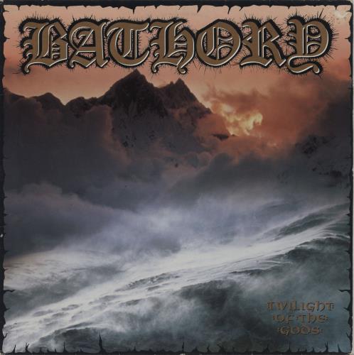 Bathory Twilight Of The Gods - 1st vinyl LP album (LP record) German E07LPTW757211