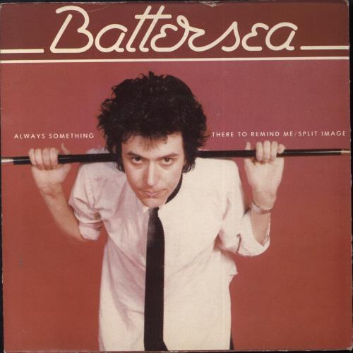 Battersea Always Something There To Remind Me 7" vinyl single (7 inch record / 45) UK 6DY07AL820209