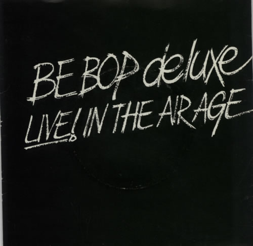 Be Bop Deluxe Live In The Air Age EP 7" vinyl single (7 inch record / 45) UK BEP07LI597527