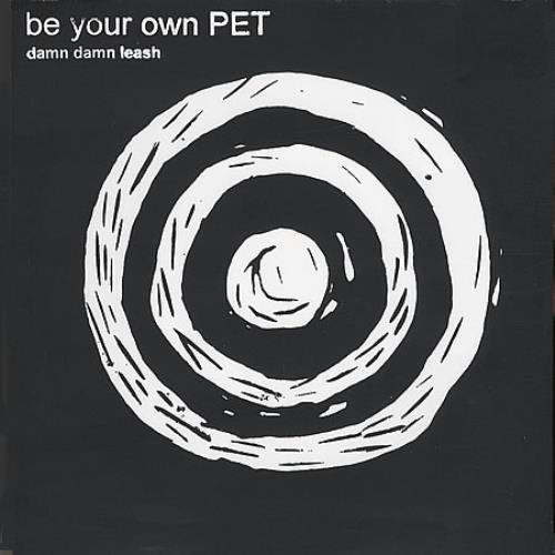 Be Your Own Pet Damn Damn Leash 7" vinyl single (7 inch record / 45) UK BYE07DA393544