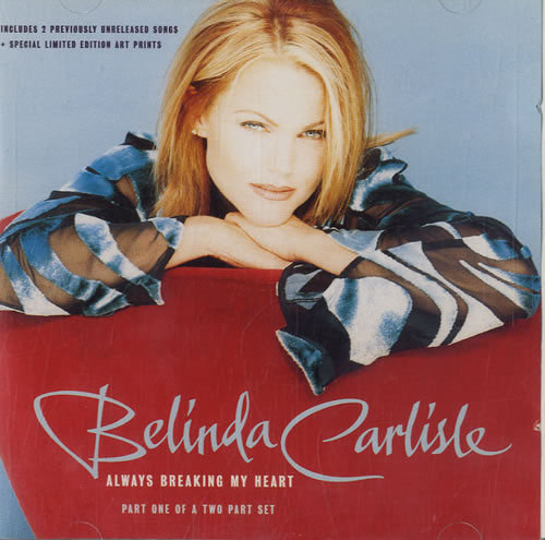 Belinda Carlisle Always Breaking My Heart - CD1 CD single (CD5 / 5") UK CARC5AL76097