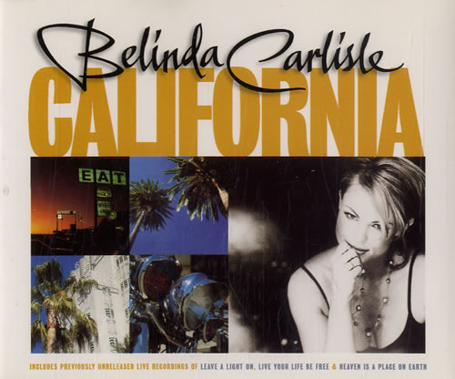 Belinda Carlisle California CD single (CD5 / 5") UK CARC5CA83547
