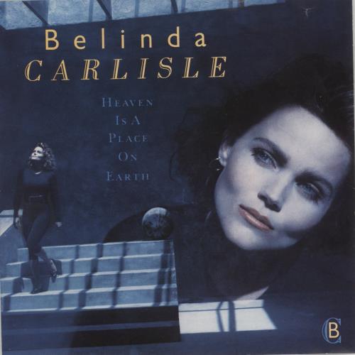 Belinda Carlisle Heaven Is A Place On Earth - inj 7" vinyl single (7 inch record / 45) UK CAR07HE863752