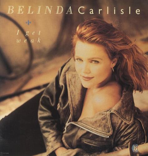 Belinda Carlisle I Get Weak 12" vinyl single (12 inch record / Maxi-single) US CAR12IG20703
