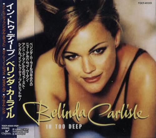 Belinda Carlisle In Too Deep CD single (CD5 / 5") Japanese CARC5IN69577