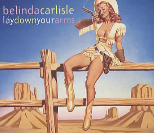 Belinda Carlisle Lay Down Your Arms CD single (CD5 / 5") UK CARC5LA34751