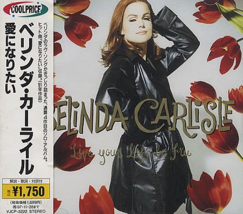 Belinda Carlisle Live Your Life Be Free CD album (CDLP) Japanese CARCDLI37293