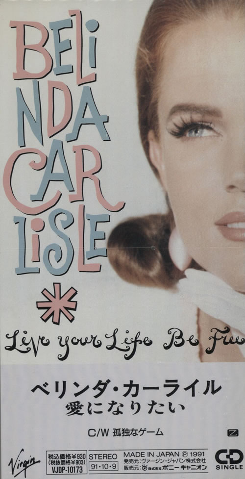 Belinda Carlisle Live Your Life Be Free 3" CD single (CD3) Japanese CARC3LI06691