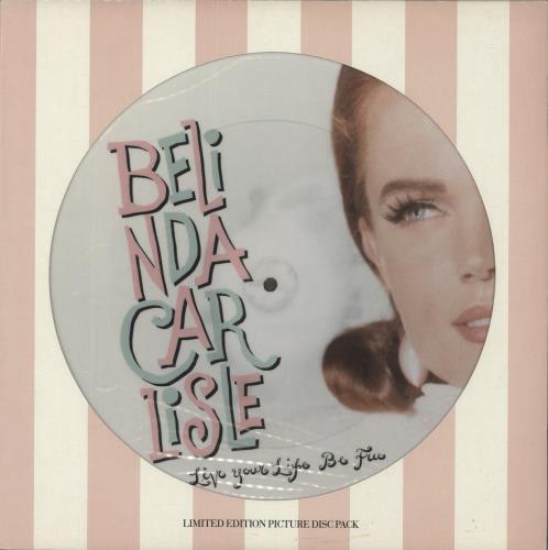 Belinda Carlisle Live Your Life 12" vinyl picture disc (12 inch picture record) UK CAR2PLI03528