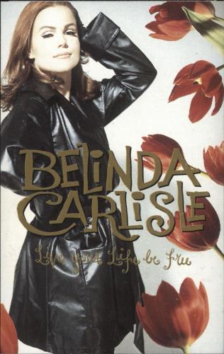 Belinda Carlisle Live Your Life cassette album UK CARCLLI63181