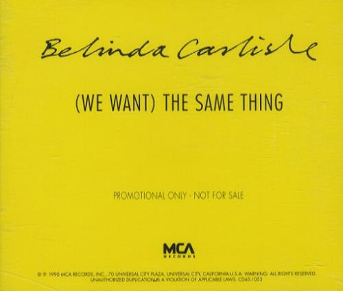 Belinda Carlisle We Want The Same Thing CD single (CD5 / 5") US CARC5WE01728