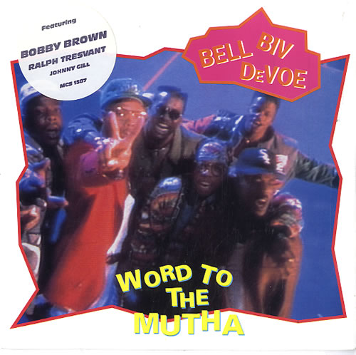 Bell Biv Devoe Word To The Mutha 7" vinyl single (7 inch record / 45) UK BGX07WO624342