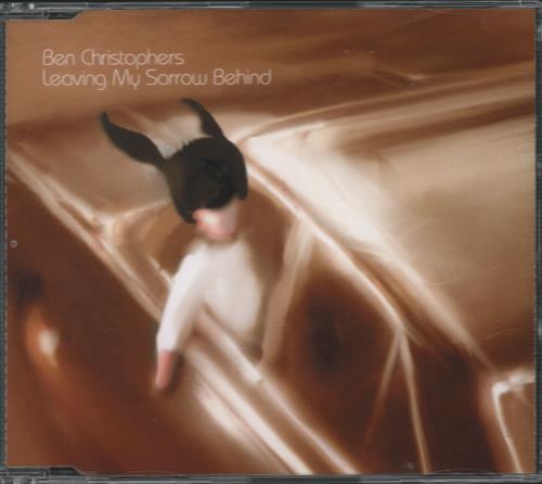 Ben Christophers Leaving My Sorrow Behind CD single (CD5 / 5") UK BCQC5LE665857