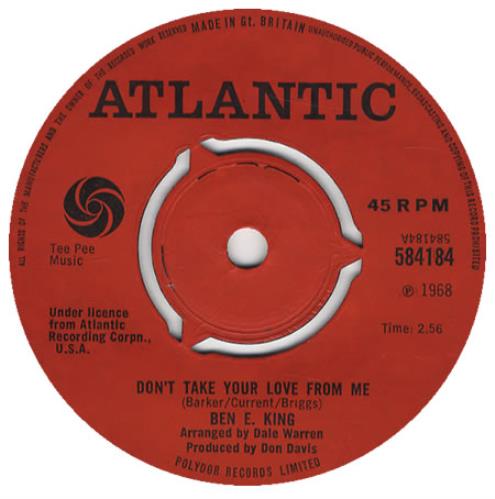 Ben E. King Don't Take Your Love From Me 7" vinyl single (7 inch record / 45) UK BKG07DO296711