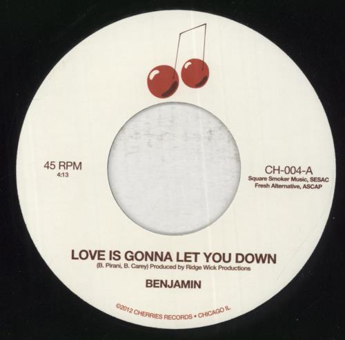 Benjamin Love Is Gonna Let You Down / Not A Moment Too Soon 7" vinyl single (7 inch record / 45) US 8F707LO853716