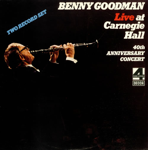 Benny Goodman Live At Carnegie Hall - 40th Anniversary Concert 2-LP vinyl record set (Double LP Album) UK BG12LLI494784