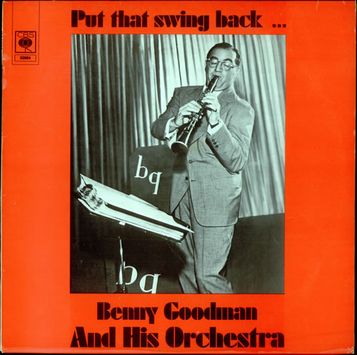 Benny Goodman Put That Swing Back... vinyl LP album (LP record) Dutch BG1LPPU384586