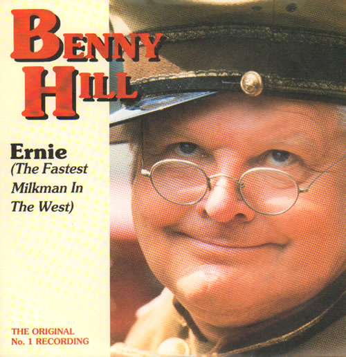 Benny Hill Ernie (The Fastest Milkman In The West) 7" vinyl single (7 inch record / 45) UK BHI07ER639086
