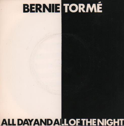 Bernie Torm� All Day And All Of The Night 7" vinyl single (7 inch record / 45) UK BK-07AL646302