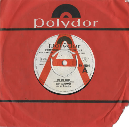 Bert Kaempfert Bye Bye Blues 7" vinyl single (7 inch record / 45) UK BKP07BY476545
