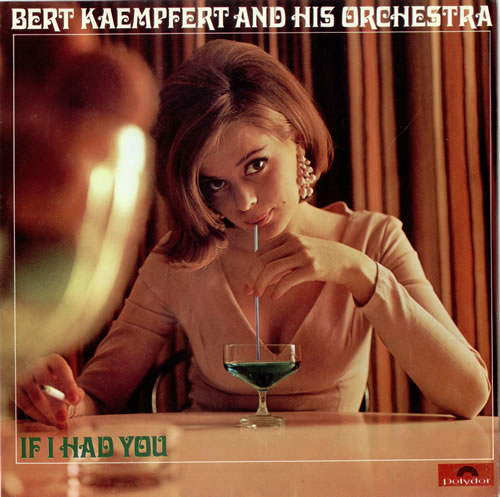 Bert Kaempfert If I Had You vinyl LP album (LP record) UK BKPLPIF487669