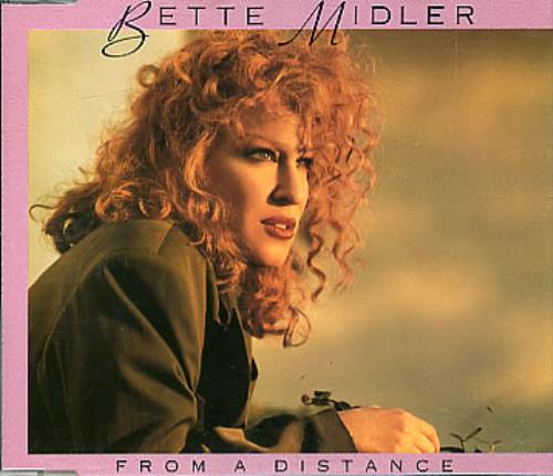 Bette Midler From A Distance CD single (CD5 / 5") UK BMIC5FR63585