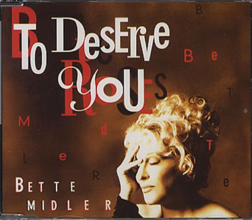 Bette Midler To Deserve You CD single (CD5 / 5") UK BMIC5TO83973